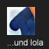 ...und lola